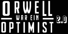 Orwell war ein Optimist