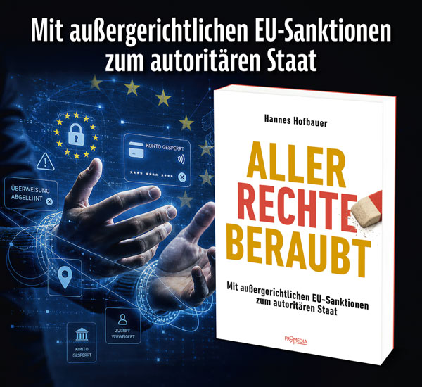 Aller Rechte beraubt – mit außergerichtlichen EU-Sanktionen zum autoritären Staat