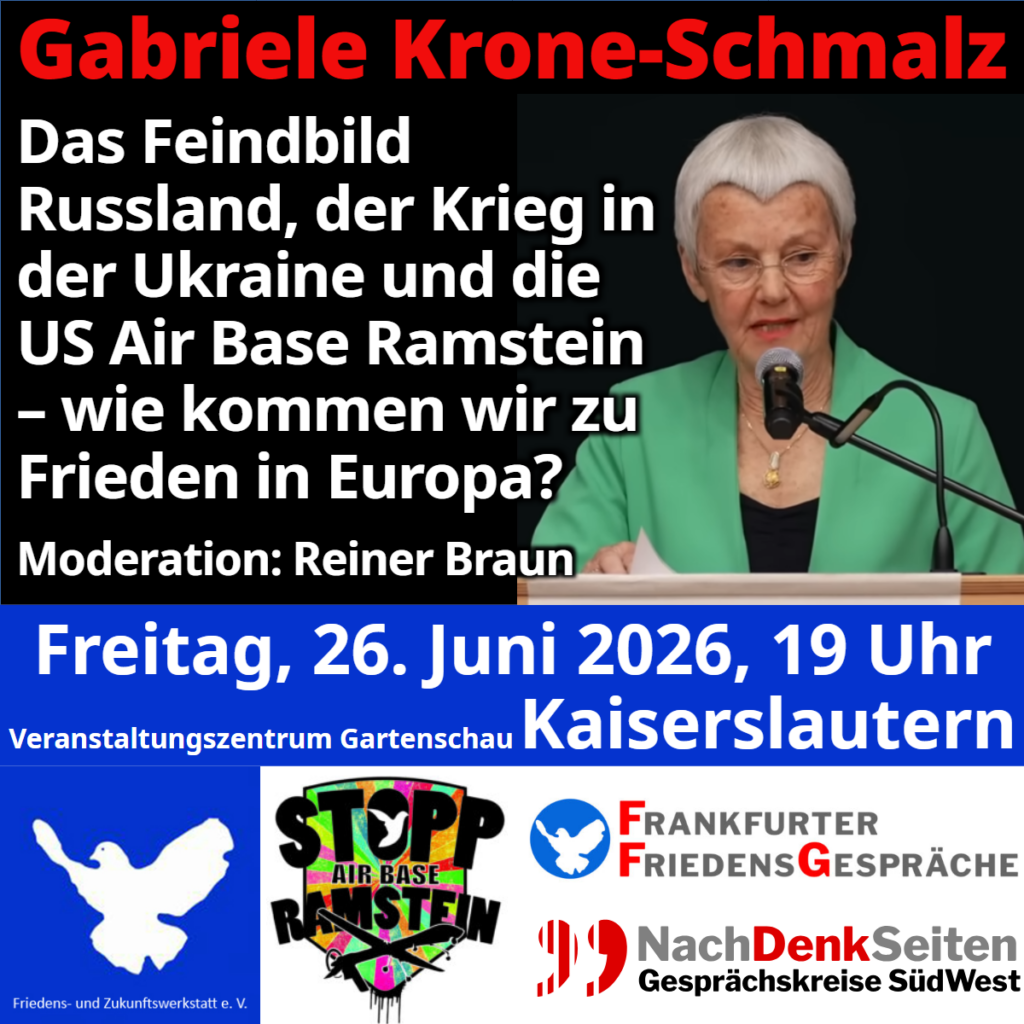 Das Feindbild Russland, der Krieg in der Ukraine und die US Air Base Ramstein: wie kommen wir zu Frieden in Europa?